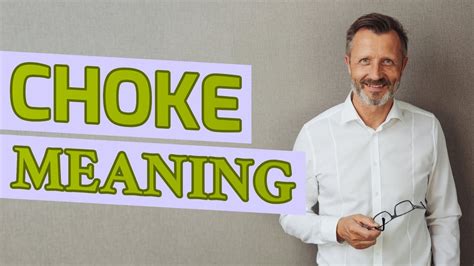 chochongke meaning|CHOKE .